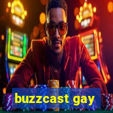 buzzcast gay